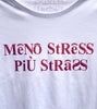 'Meno stress Più strass' t-shirt